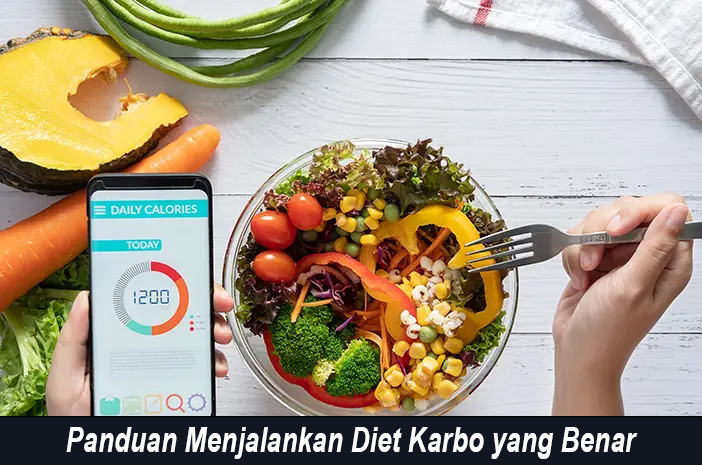 Panduan Menjalankan Diet Karbo yang Benar